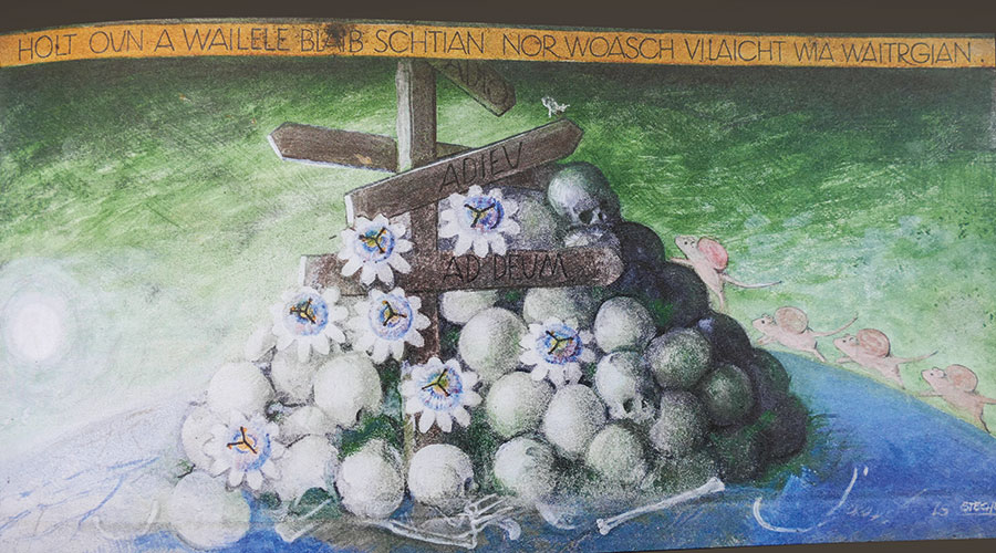 HOLT OUN A WAILELE BLAIB SCHTIAN NOR WOASCH VILAICHT WIA WAITRGIAN.   (Halt an ein Weilchen, bleib stehn, dann weißt vielleicht wie weitergehn.) 