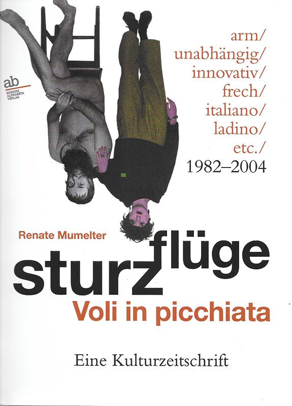 Renate Mumelter schreibt in einer lesenswerten Publikation über die Sturzflüge, eine Südtiroler Kulturzeitschrift, welche es von 1982 bis 2004 gab. 